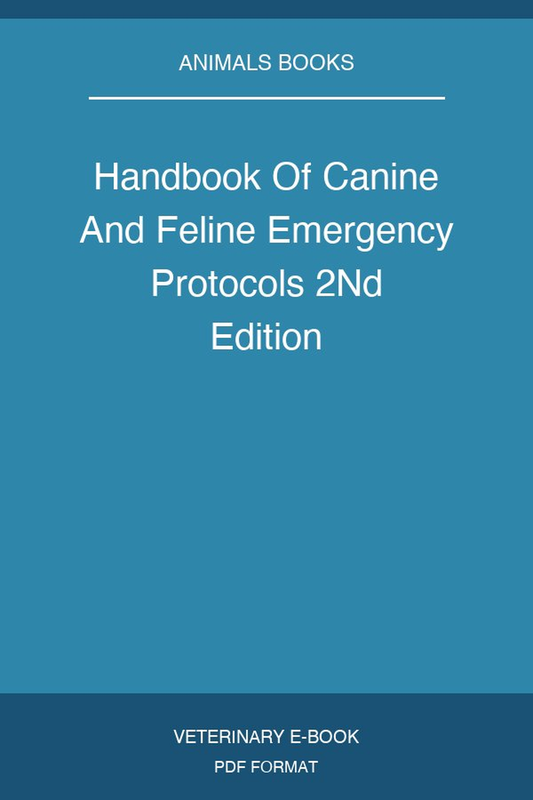 Handbook Of Canine And Feline Emergency Protocols 2nd Edition
