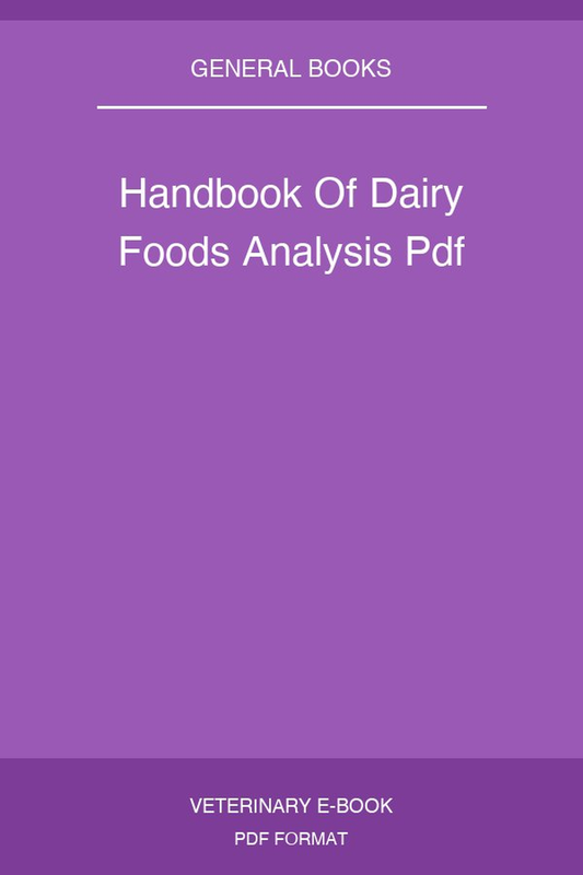 Handbook Of Dairy Foods Analysis