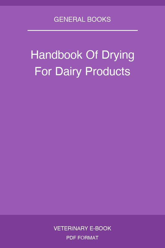 Handbook Of Drying For Dairy Products