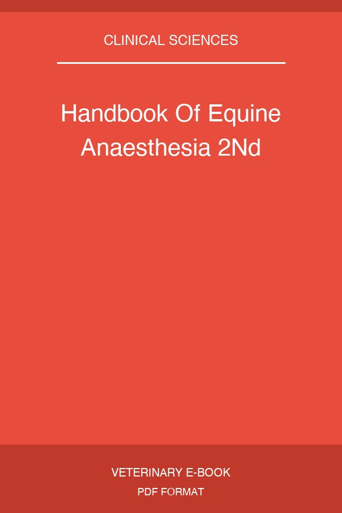 Handbook Of Equine Anaesthesia 2Nd