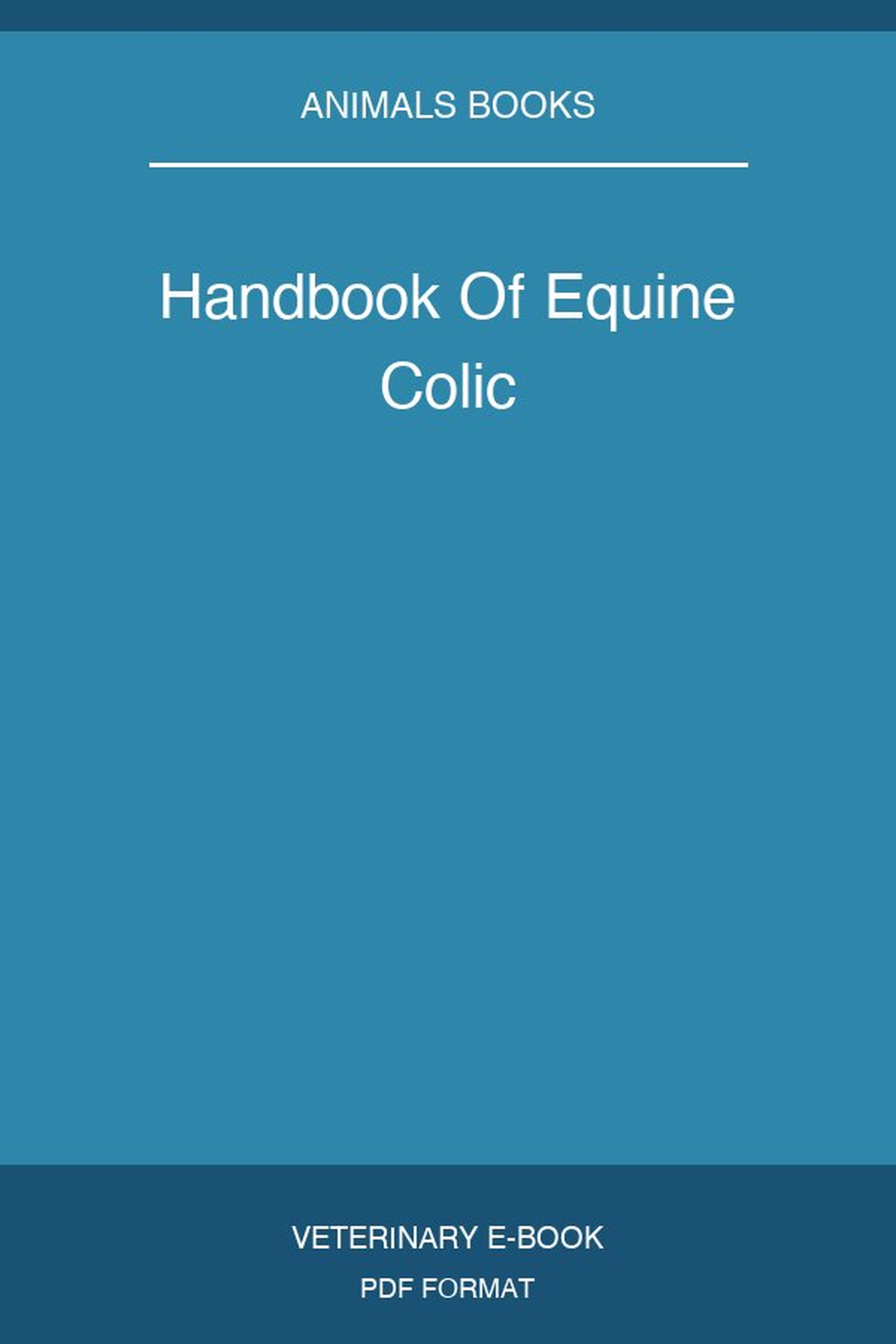Handbook Of Equine Colic