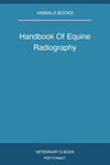 Handbook Of Equine Radiography