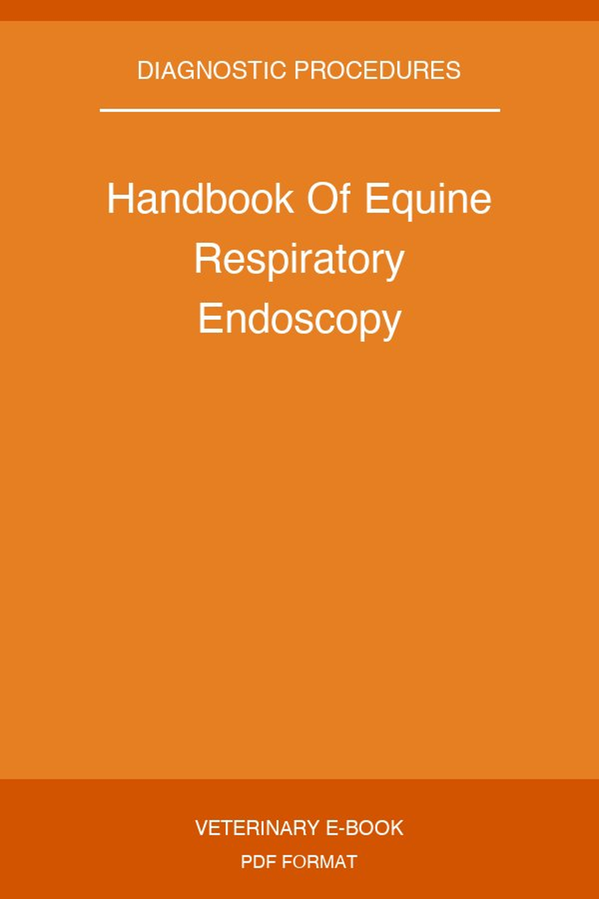 Handbook Of Equine Respiratory Endoscopy