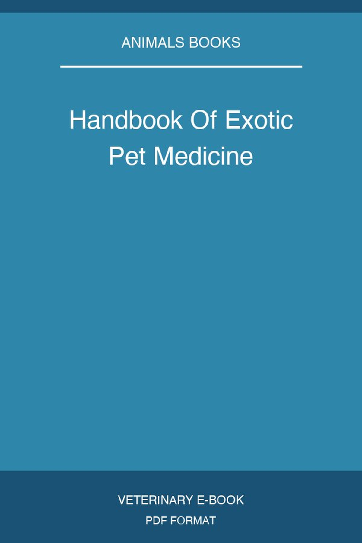 Handbook Of Exotic Pet Medicine