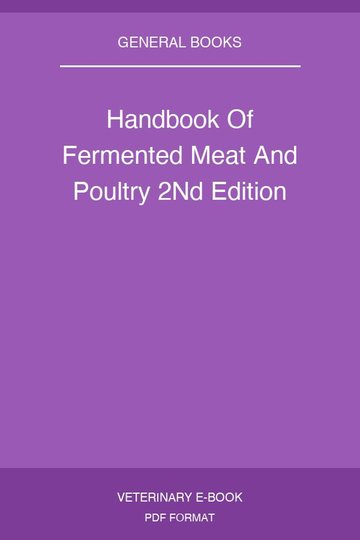 Handbook Of Fermented Meat And Poultry 2Nd Edition
