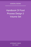 Handbook Of Food Process Design 2 Volume Set