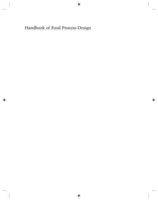 Handbook Of Food Process Design 2 Volume Set
