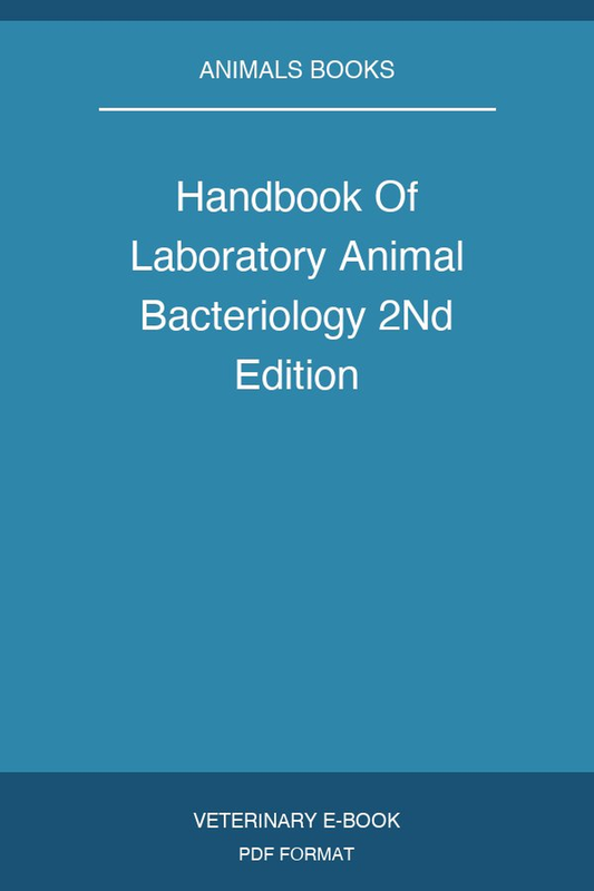 Handbook Of Laboratory Animal Bacteriology 2Nd Edition