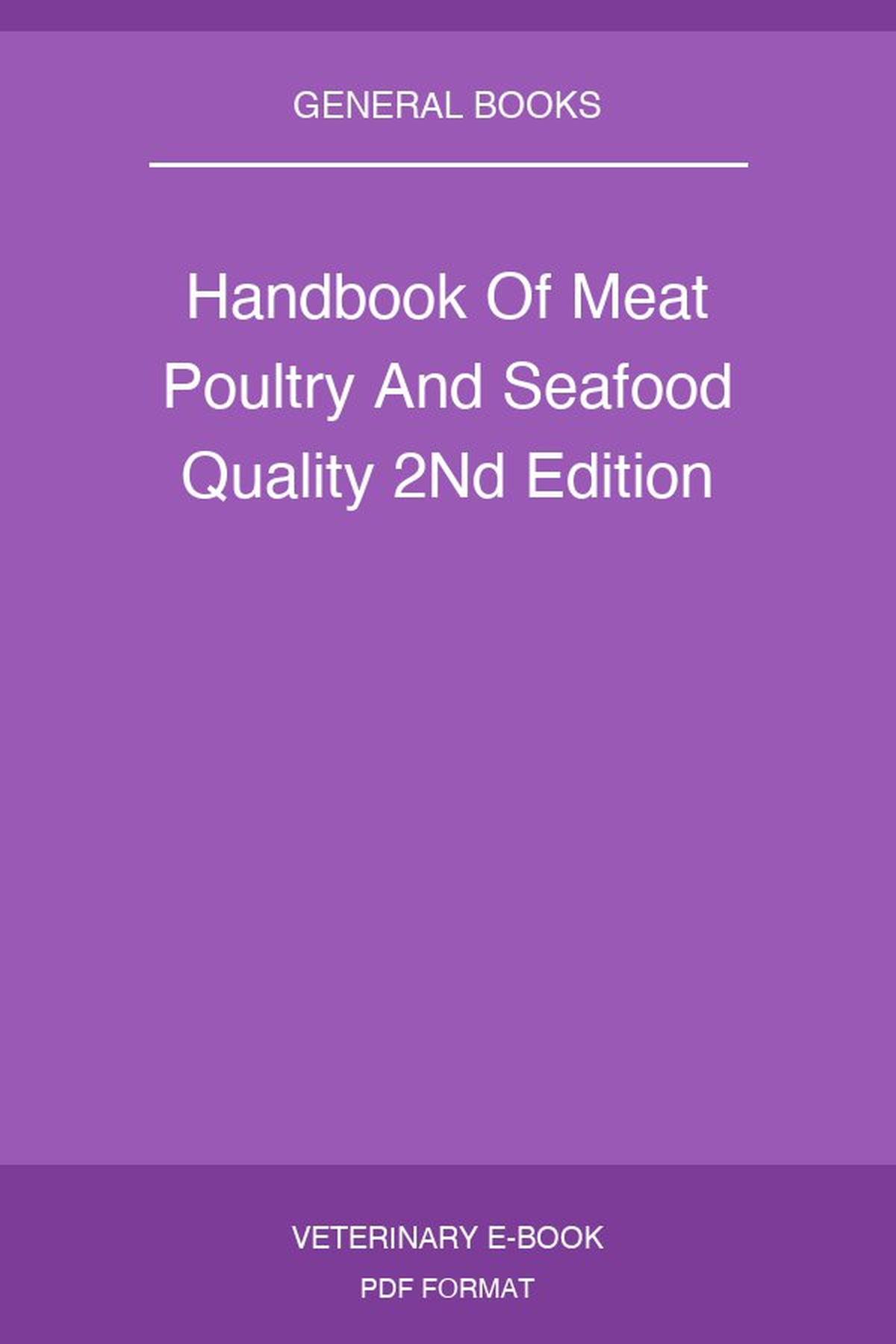 Handbook Of Meat Poultry And Seafood Quality 2Nd Edition