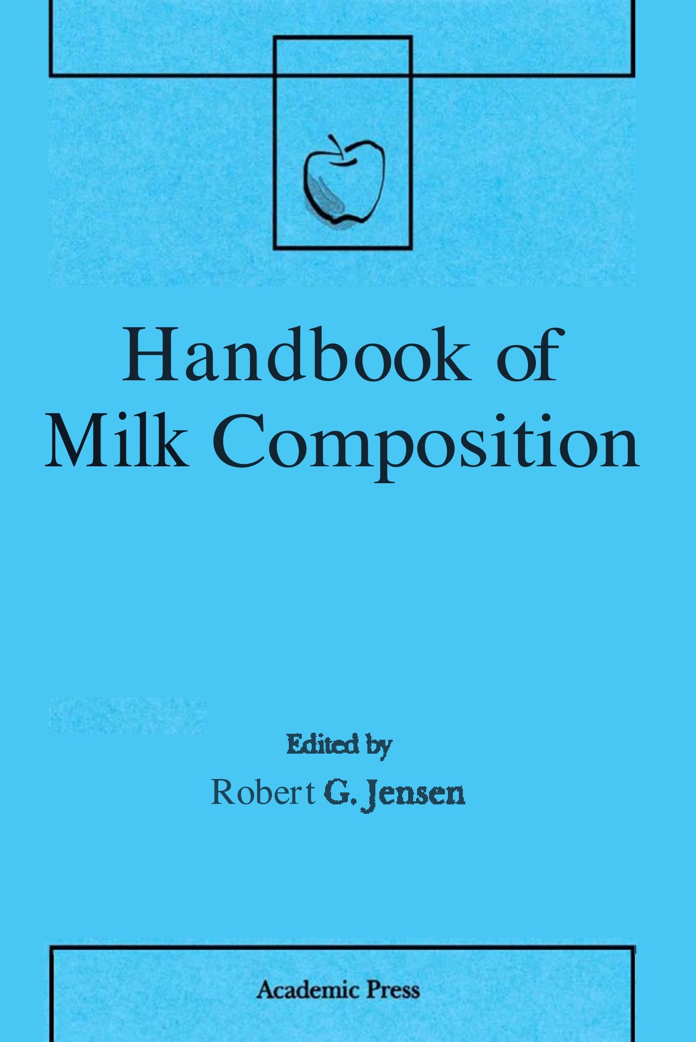 Handbook Of Milk Composition