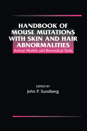 Handbook Of Mouse Mutations With Skin And Hair Abnormalities