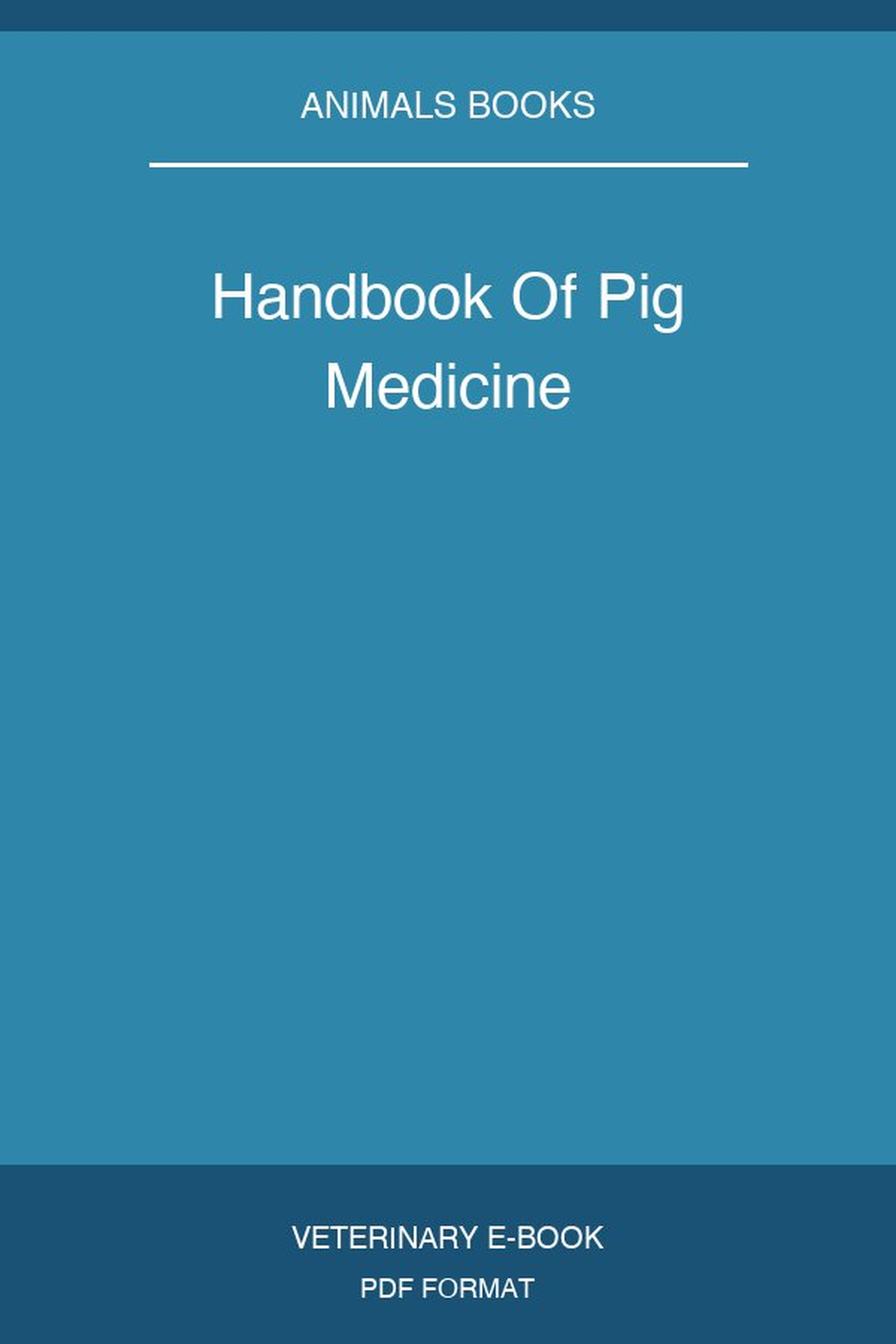 Handbook Of Pig Medicine