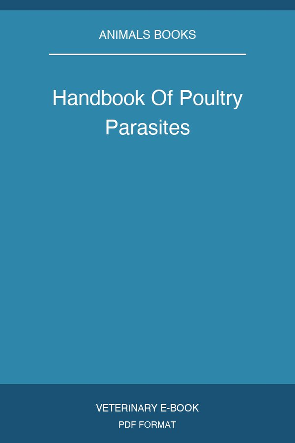 Handbook Of Poultry Parasites
