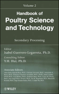 Handbook Of Poultry Science And Technology Volume 2 Secondary Processing