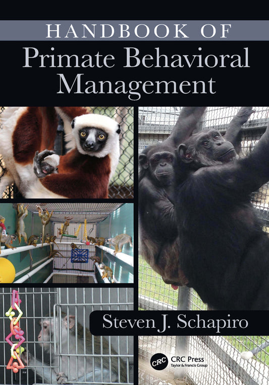 Handbook Of Primate Behavioral Management