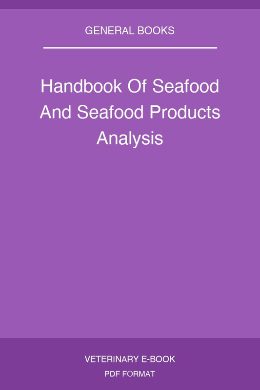 Handbook Of Seafood And Seafood Products Analysis