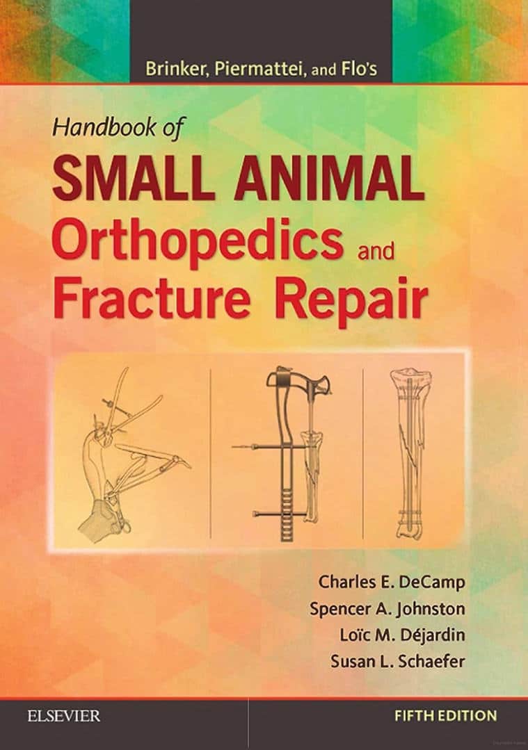 Brinker Piermattei Handbook Small Animal Orthopedics Fracture Repair Fifth Edition