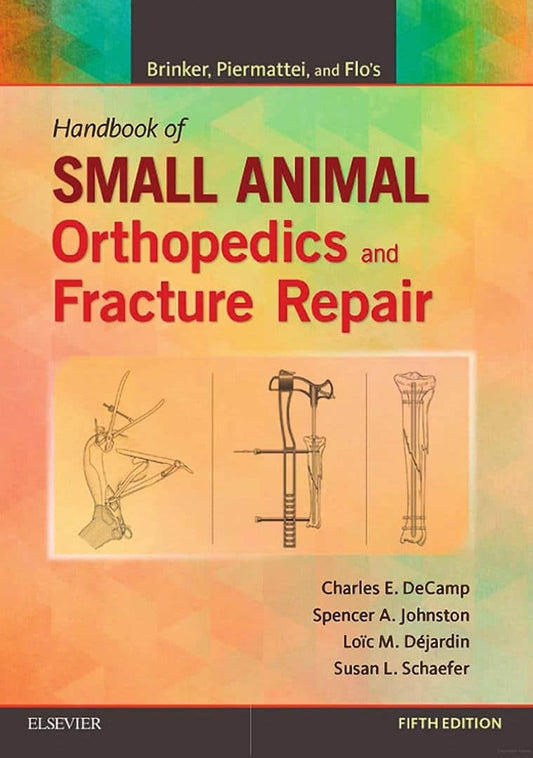 Brinker Piermattei Handbook Small Animal Orthopedics Fracture Repair Fifth Edition