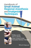 Handbook Of Small Animal Regional Anesthesia And Analgesia Techniques