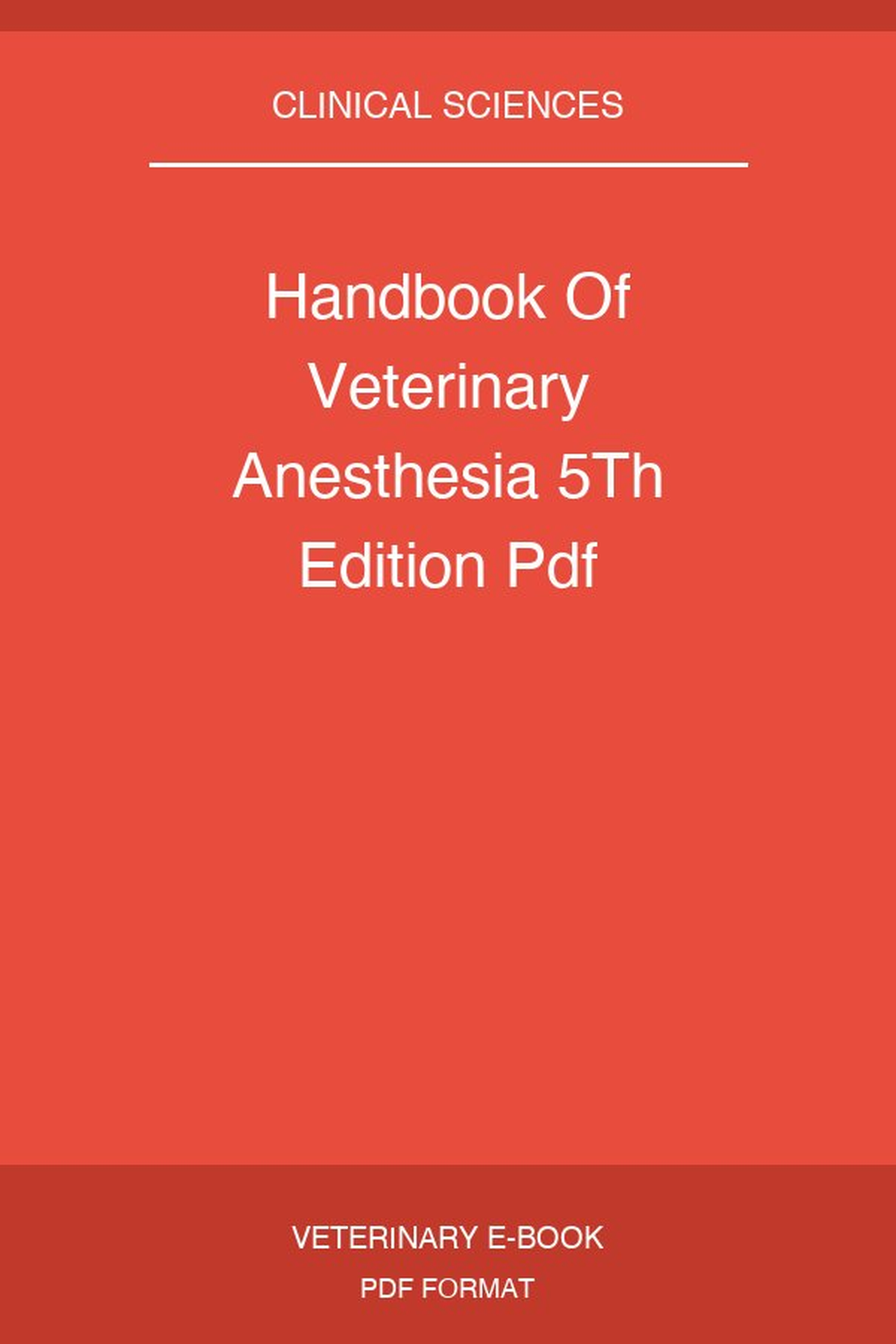 Handbook Of Veterinary Anesthesia 5Th Edition