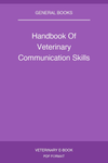 Handbook Of Veterinary Communication Skills