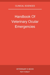 Handbook Of Veterinary Ocular Emergencies