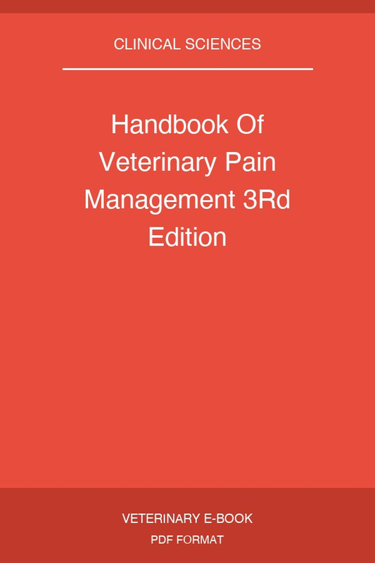Handbook Of Veterinary Pain Management 3rd Edition