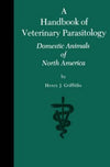 Handbook Of Veterinary Parasitology Domestic Animals Of North America