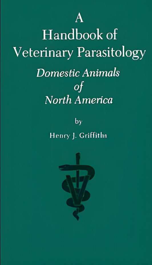 Handbook Of Veterinary Parasitology Domestic Animals Of North America