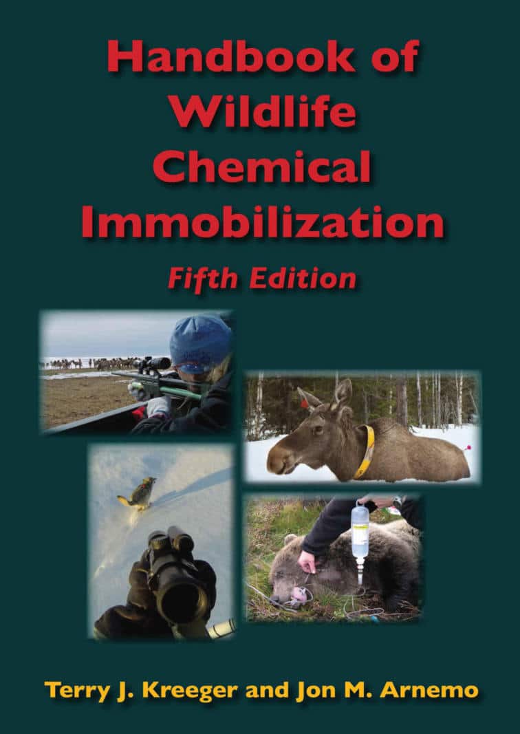 Handbook Of Wildlife Chemical Immobilization 5Th Edition