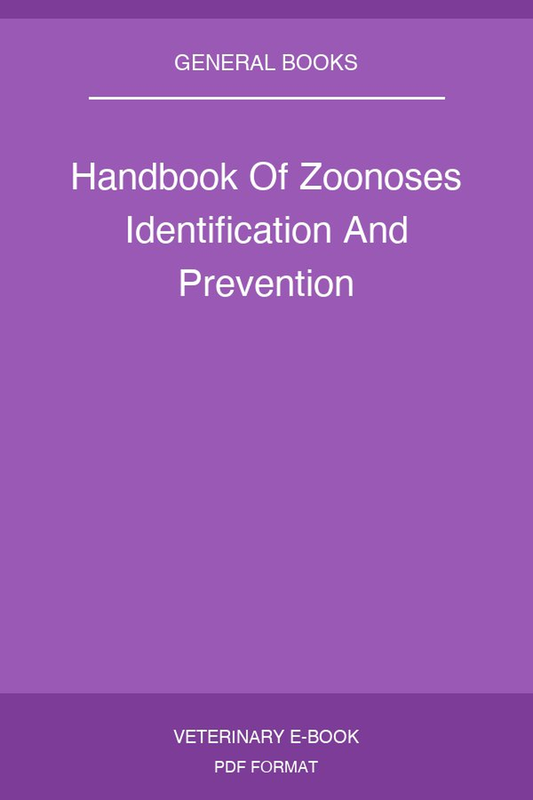 Handbook Of Zoonoses Identification And Prevention