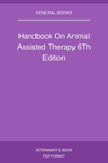 Handbook On Animal Assisted Therapy 6Th Edition