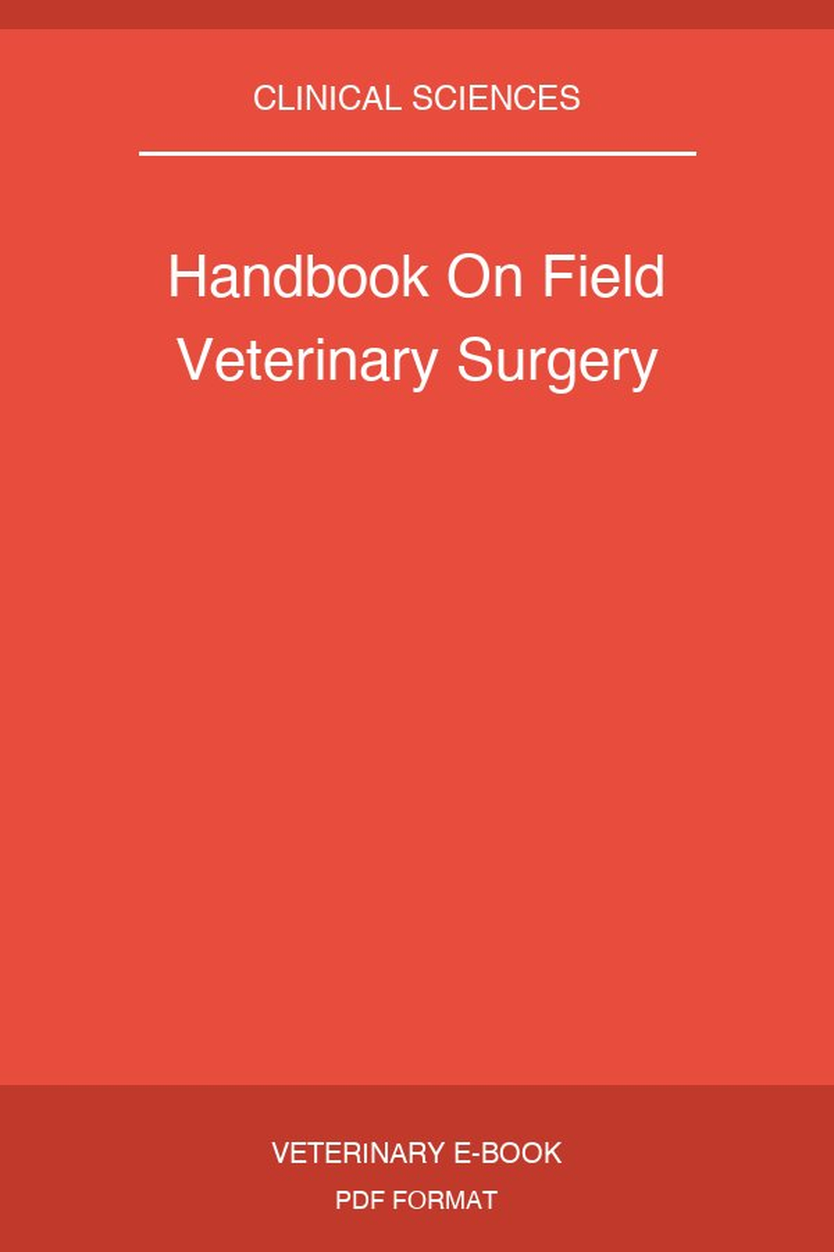 Handbook On Field Veterinary Surgery
