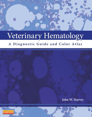 Veterinary Hematology: A diagnostic guide and Color Atlas