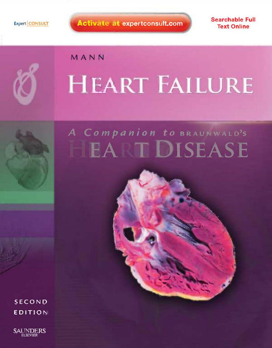 Heart Failure: A Companion to Braunwald's Heart Disease 2nd Edition