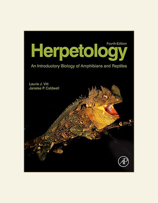 Herpetology An Introductory Biology Of Amphibians And Reptiles 4Th Edition — front cover