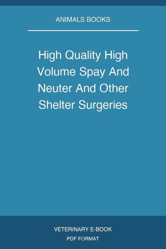 High Quality High Volume Spay And Neuter And Other Shelter Surgeries