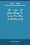 High Quality High Volume Spay And Neuter And Other Shelter Surgeries