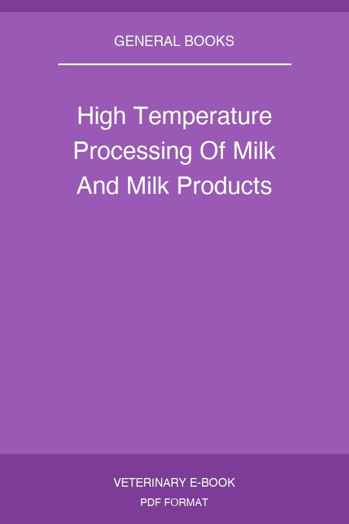 High Temperature Processing Of Milk And Milk Products