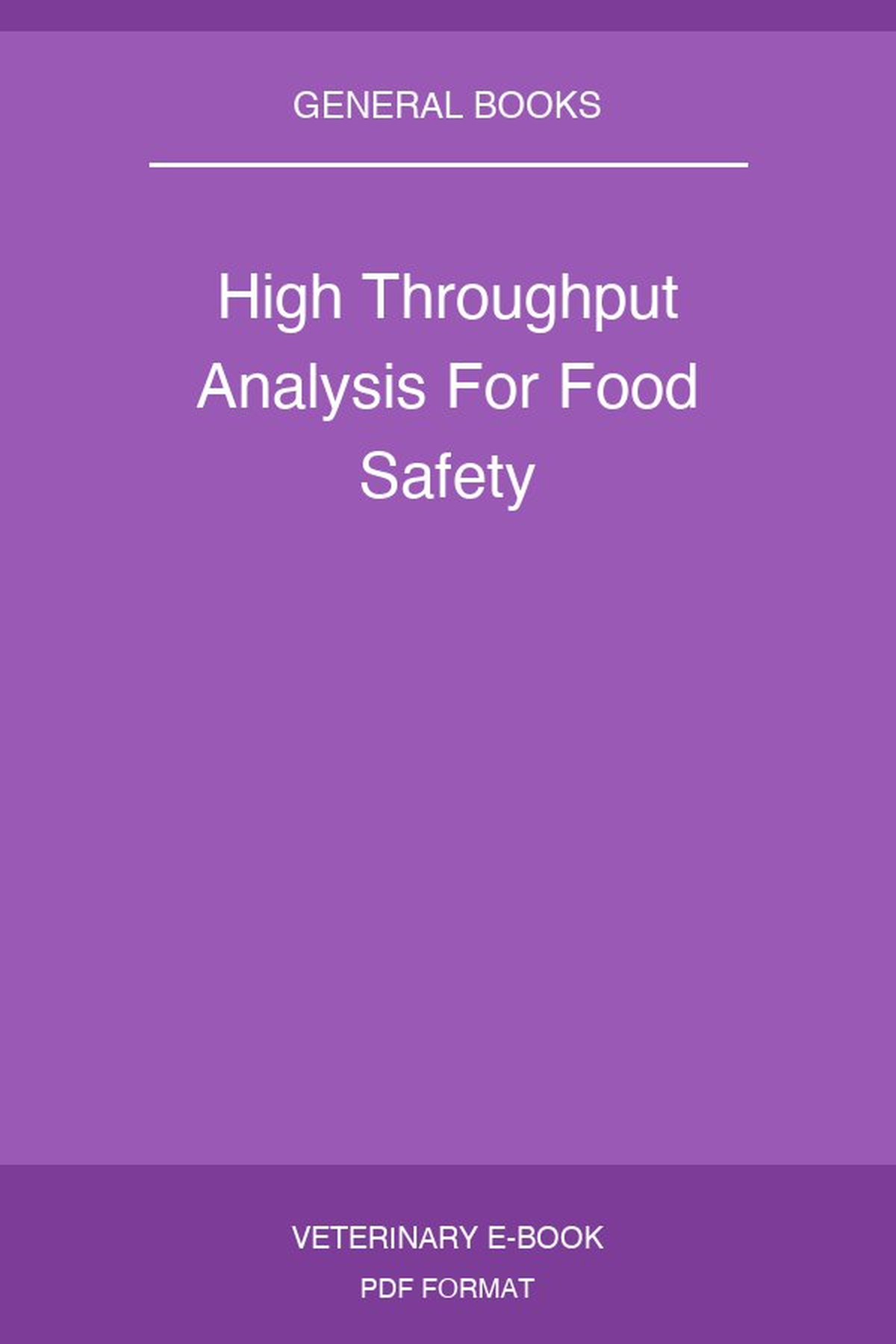 High Throughput Analysis For Food Safety
