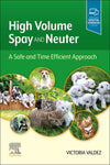 High Volume Spay And Neuter A Safe And Time Efficient Approach