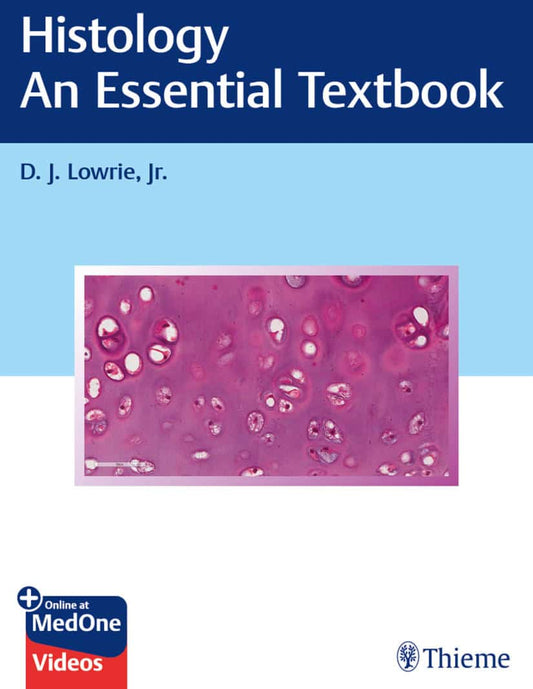 Histology An Essential Textbook