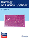Histology An Essential Textbook