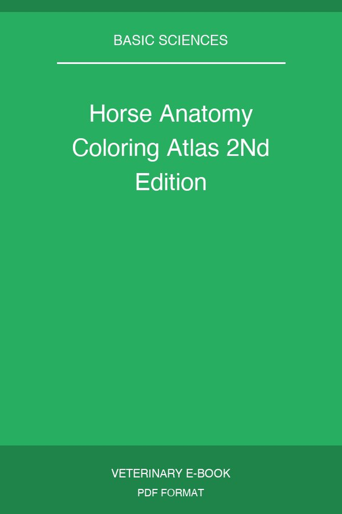 Horse Anatomy Coloring Atlas 2Nd Edition