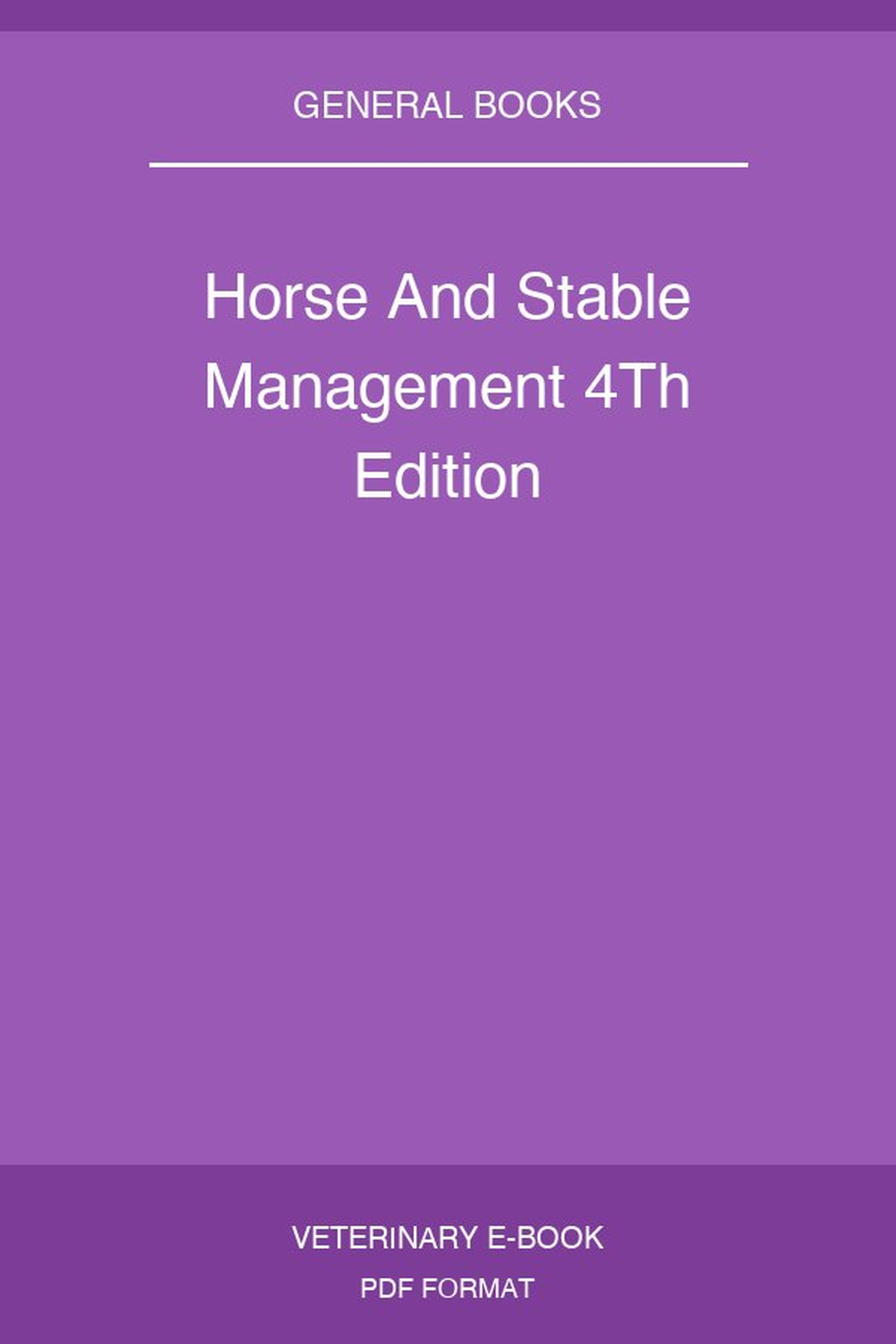 Horse And Stable Management 4Th Edition