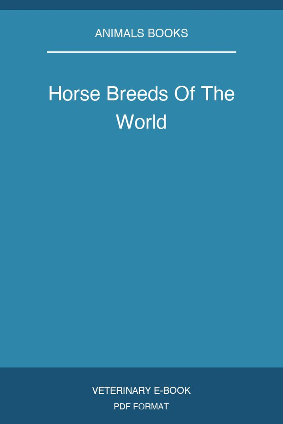 Horse Breeds Of The World