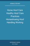 Horse Hoof Care Healthy Hoof Care Practices Horseshoeing Hoof Handling Working With Farriers And Vets