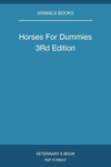 Horses For Dummies 3Rd Edition