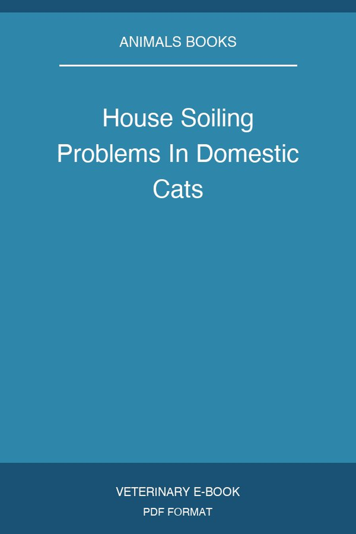 House Soiling Problems In Domestic Cats