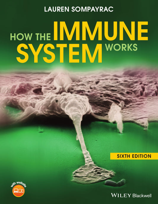 How The Immune System Works 6Th Edition